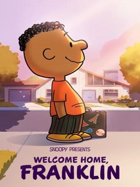 Snoopy Giới Thiệu: Chào Mừng Bạn Về Nhà, Franklin - Snoopy Presents: Welcome Home, Franklin